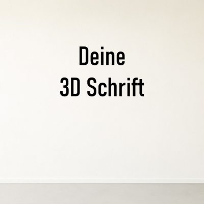 Individueller 3D-Schriftzug an der Wand – Beispieltext ‚Deine 3D Schrift‘