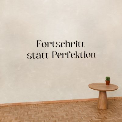 folienschrift-fortschritt-statt-perfektion